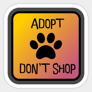 Adopt Don't Shop Sticker